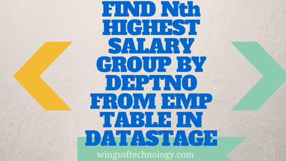 find-nth-highest-salary-group-by-deptno-from-emp-table-in-datastage